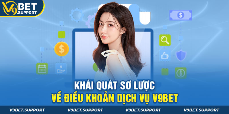 Khái quát sơ lược về điều khoản dịch vụ V9bet