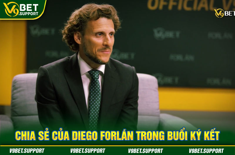 Chia sẻ của Diego Forlán trong buổi ký kết 