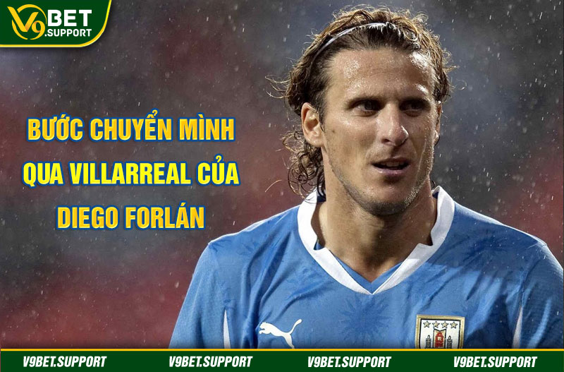 Bước chuyển mình qua Villarreal của Diego Forlan