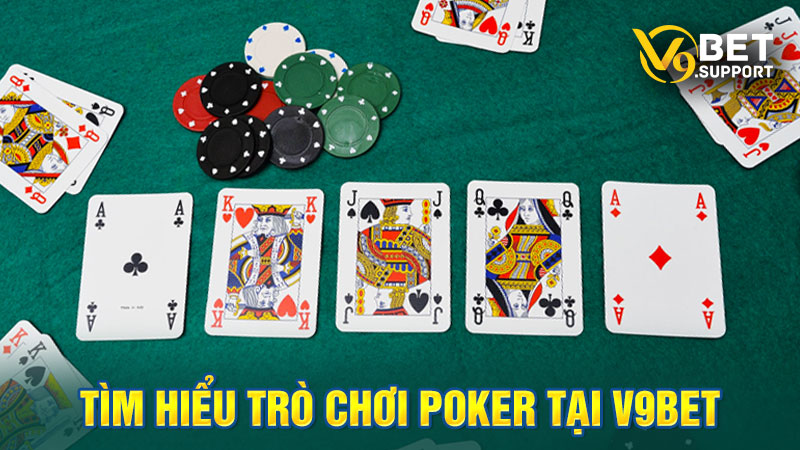 Khám phá tựa game siêu hot Poker