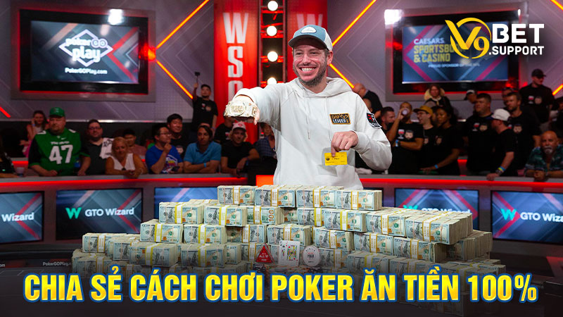 Bật mí 3 cách chơi Poker V9bet ăn tiền 100%