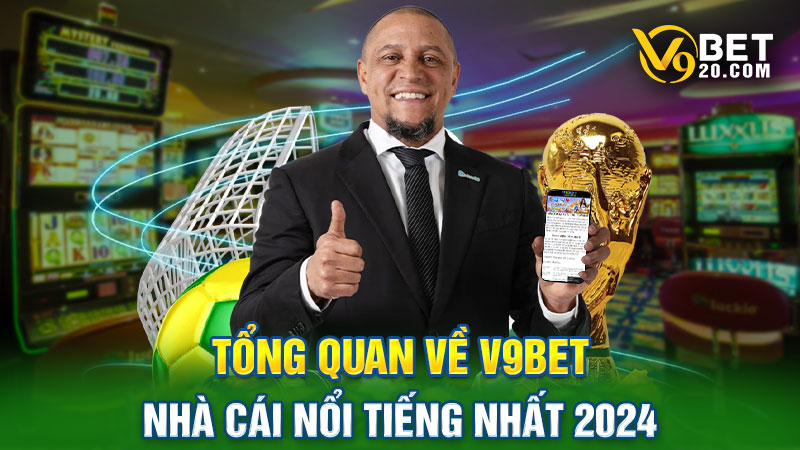 Giới thiệu đôi nét về sân chơi đẳng cấp V9bet